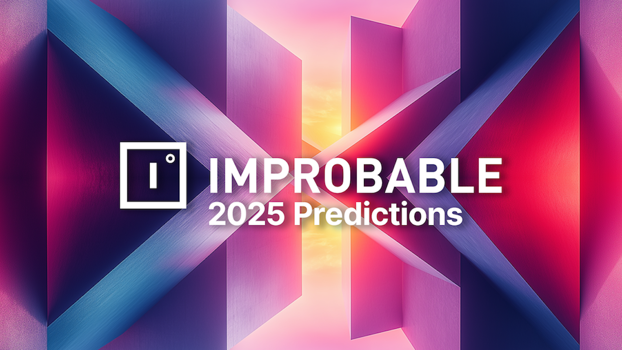 Improbable 2025 Predictions Thumbnail